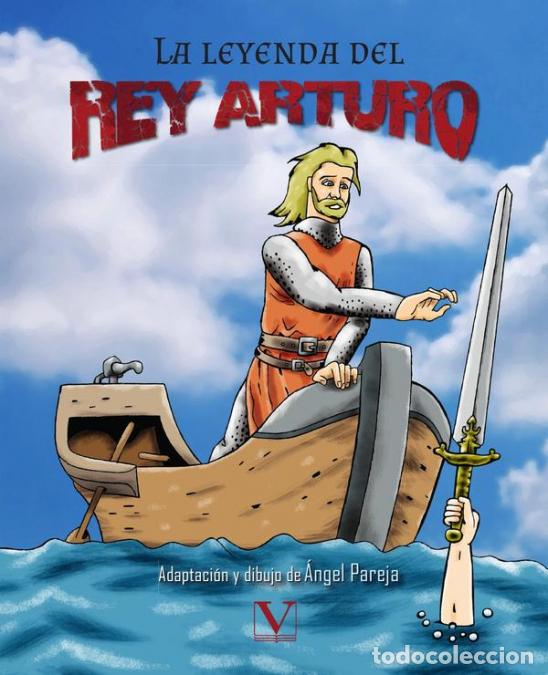Libros: La leyenda del rey Arturo (C&oacute;mic) - Angel Pareja