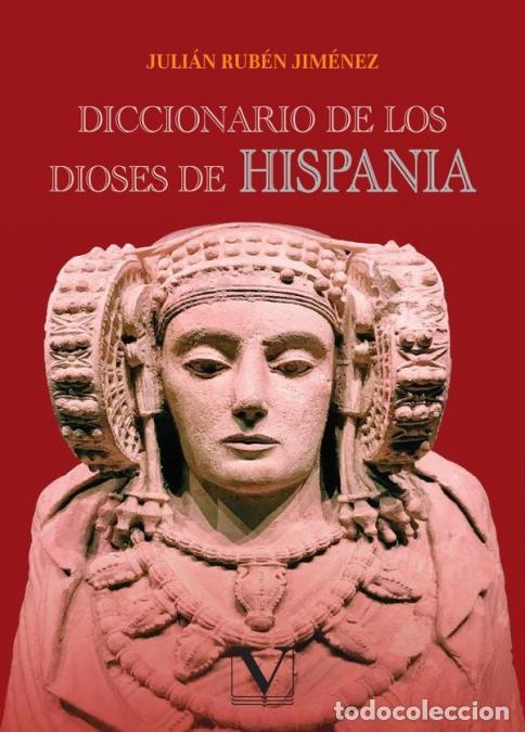 books: Diccionario de los Dioses de Hispania - Juli&aacute;n Rub&eacute;n Jim&eacute;nez
