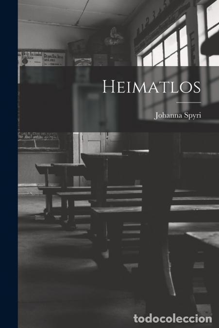 Libros: Heimatlos - Johanna Spyri