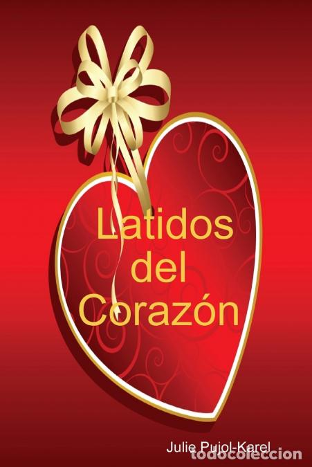 B&uuml;cher: Latidos del Coraz&oacute;n - Julie Pujol-Karel