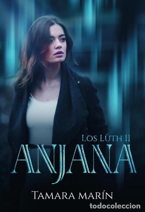Libri: Anjana - Los L&ugrave;th II - Tamara Mar&iacute;n