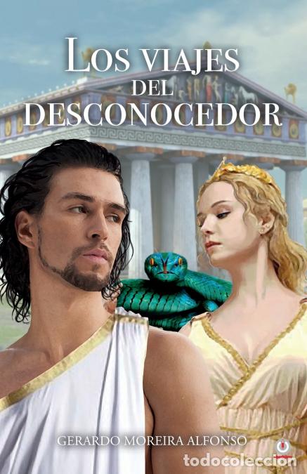 B&uuml;cher: Los viajes del desconocedor - Gerardo Moreira Alfonso