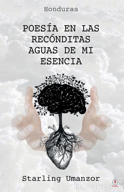 Libri: Poes&iacute;a en las rec&oacute;nditas aguas de mi esencia - Starling Umanzor