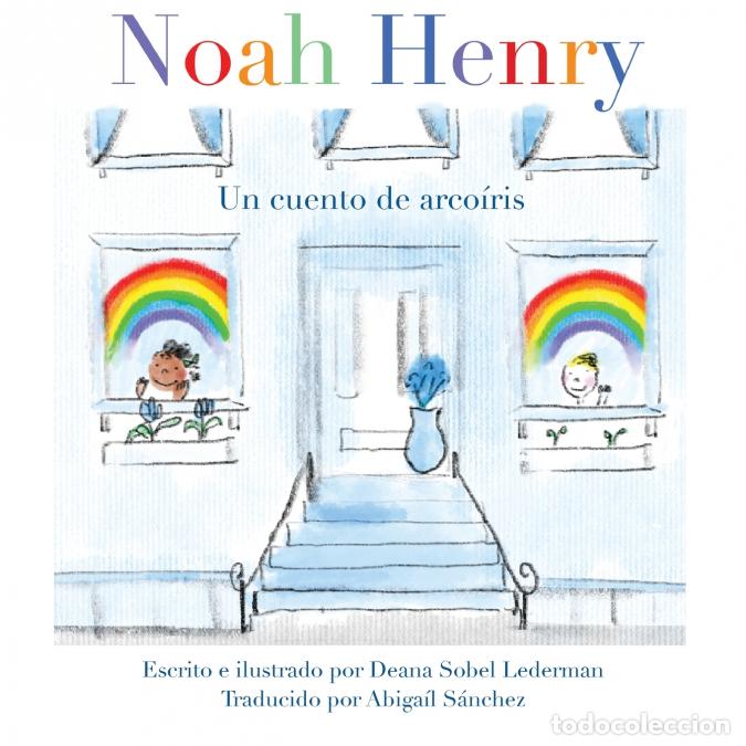 Libros: Noah Henry - Un cuento de arco&iacute;ris - Deana Sobel Lederman - Foto 1