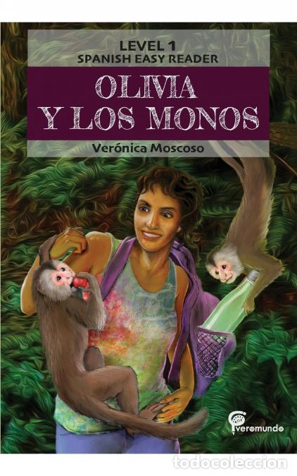 Libros: OLIVIA Y LOS MONOS - Spanish Easy Reader - Ver&oacute;nica Moscoso - Foto 1