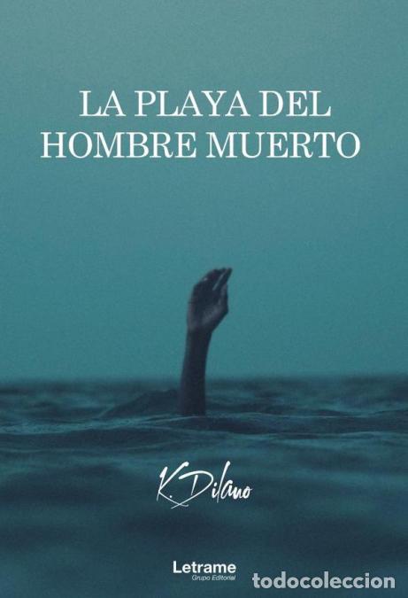 Libri: La playa del hombre muerto - KDilano,K. Dilano