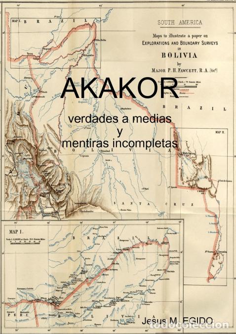 Libri: AKAKOR - Jesus MEgido,Jesus M. EGIDO