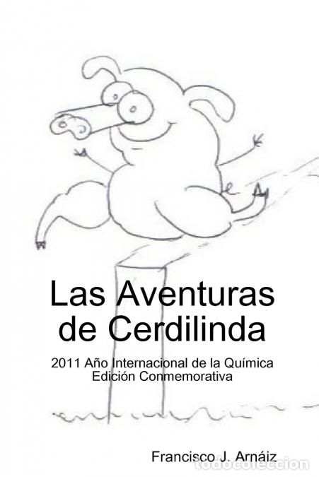 books: Las Aventuras de Cerdilinda - Francisco Javier Arnaiz Garc&iacute;a,Francisco Javier Arnaiz Garc'a,Francisc