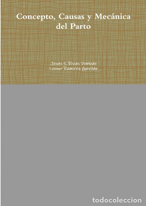 Livros: Concepto, Causas y Mec&aacute;nica del Parto - Jes&uacute;s S. Rivas Doblado,Leonor Ramirez Gavil&aacute;n