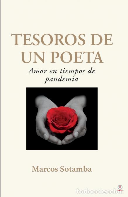 Libri: Tesoros de un poeta - Amor en tiempos de pandemia - Marcos Sotamba