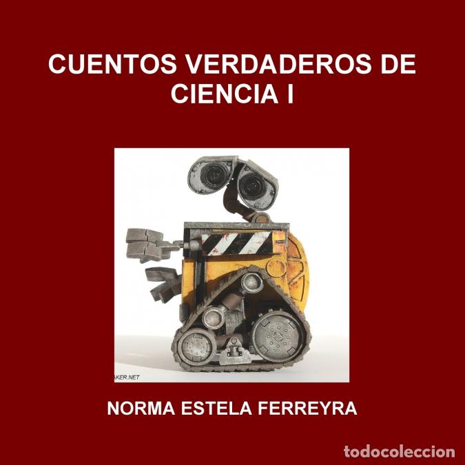 Libri: CUENTOS VERDADEROS DE CIENCIA I - NORMA ESTELA FERREYRA