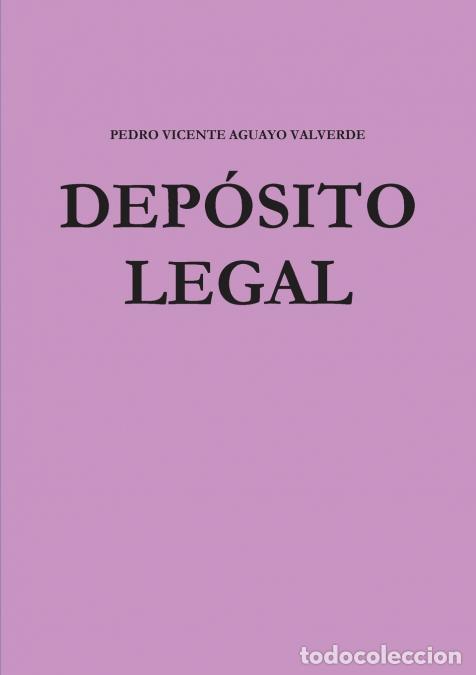 Libri: DEP&Oacute;SITO LEGAL - PEDRO VICENTE AGUAYO VALVERDE