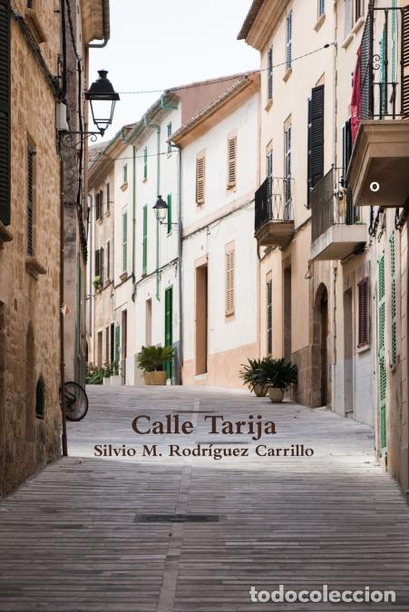 Libri: Calle Tarija - Silvio Manuel Rodr&iacute;guez Carrillo