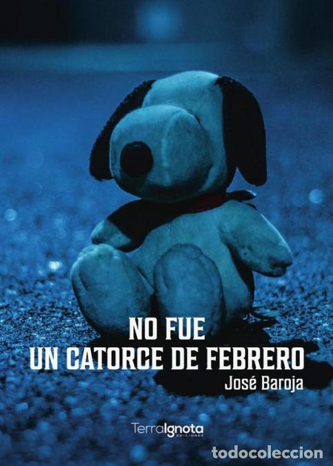 Libri: No fue un catorce de febrero y otros cuentos - Jos&eacute; Baroja