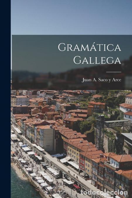 Libros: Gram&aacute;tica Gallega - Juan A. Saco y Arce - Foto 1
