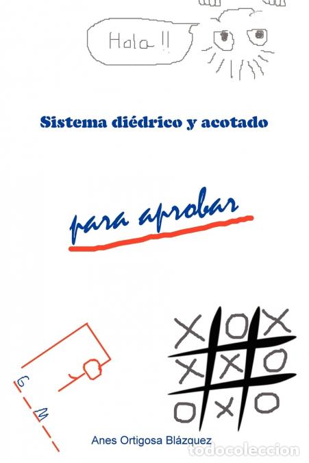 books: Sistema di&eacute;drico y acotado para aprobar - Anes Ortigosa Blzquez,Anes Ortigosa Bl&aacute;zquez