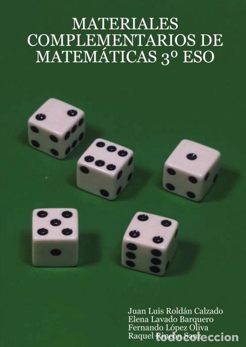 Livros: MATERIALES COMPLEMENTARIOS DE MATEM&Aacute;TICAS 3&ordm; ESO - Juan Luis Roldn Calzado,Fernando Lpez Oliva,Raque