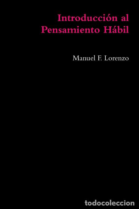 Livres: Introducci&oacute;n al Pensamiento H&aacute;bil - Manuel FLorenzo,Manuel F. Lorenzo