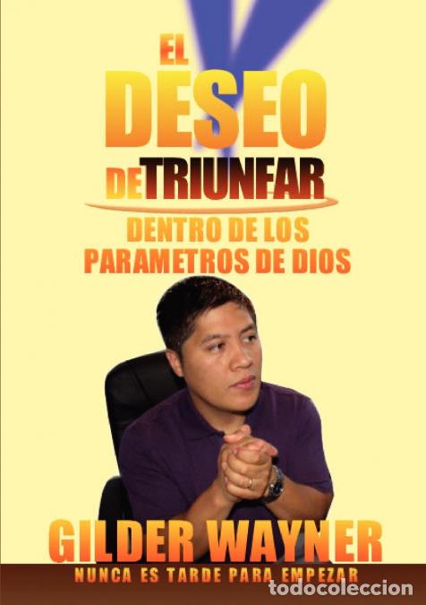 Livros: El deseo de triunfar - Gilder Wayner Ixcoy Rodriguez