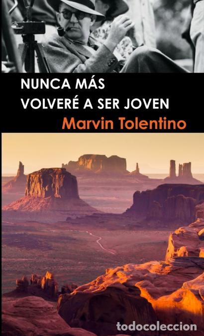 Livres: Nunca m&aacute;s volver&eacute; a ser joven LIBRO - Marvin Tolentino
