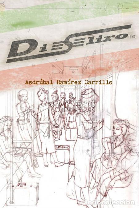 books: Dieseliro - Asdr&uacute;bal Ram&iacute;rez Carrillo