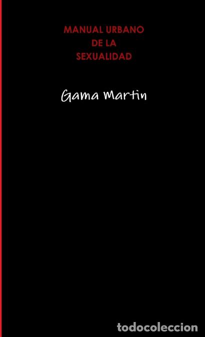 B&uuml;cher: MANUAL URBANO DE LA SEXUALIDAD - Gama Martin