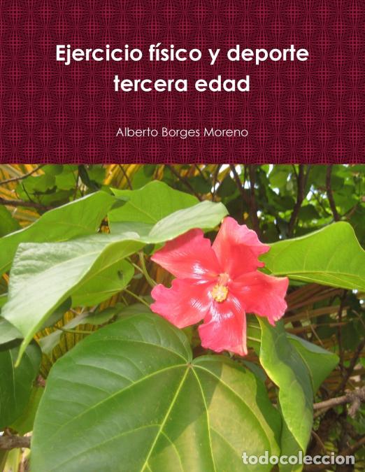 Libri: Ejercicio f&iacute;sico y deporte tercera edad - Alberto Borges Moreno