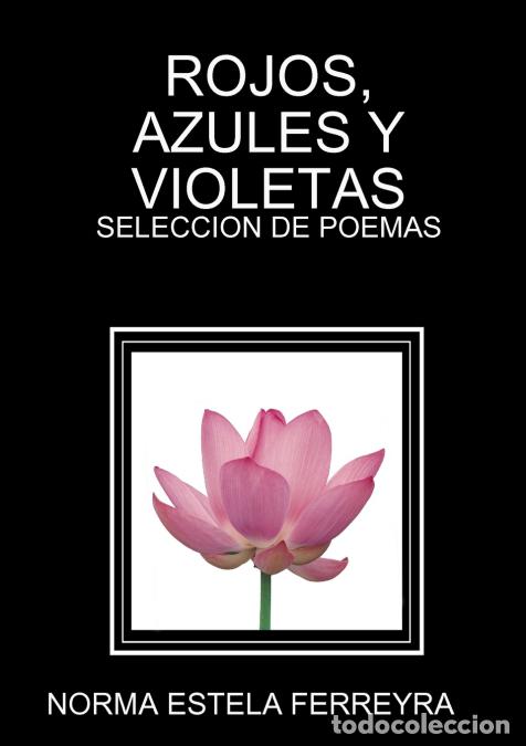 Libri: ROJOS, AZULES Y VIOLETAS - NORMA ESTELA FERREYRA