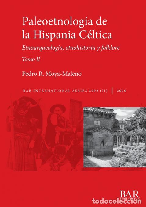 Libri: Paleoetnolog&iacute;a de la Hispania C&eacute;ltica. Tomo II - Etnoarqueolog&iacute;a, etnohistoria y folklore - Pedro RM