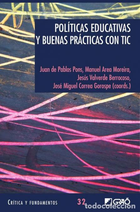 B&uuml;cher: Pol&iacute;ticas educativas y buenas pr&aacute;cticas con TIC - Manuel Area Moreira,Juan De Pablos Pons,Jos&eacute; Migue