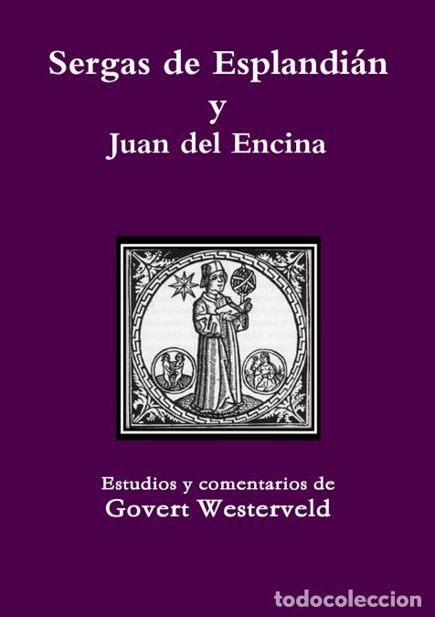 books: Sergas de Esplandi&aacute;n y Juan del Encina - Govert Westerveld