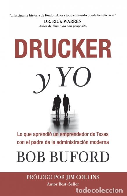 books: Drucker y Yo - Lo que aprendi&oacute; un emprendedor de Texas con el padre de la administraci&oacute;n moderna - B