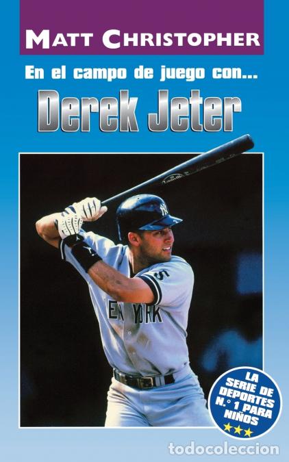 Libri: En El Campo de Juego Con... Derek Jeter (on the Field With... Derek Jeter) = on the Field With... D