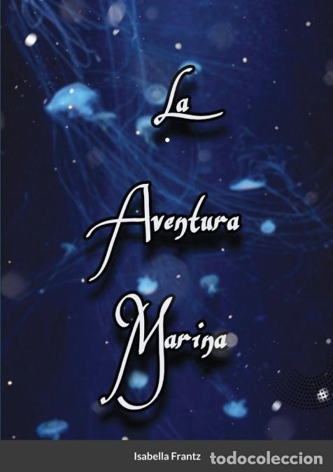 Libros: La aventura marina - Isabella Frantz
