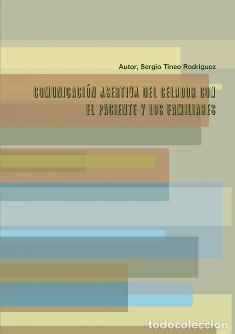 Libri: Comunicaci&oacute;n asertiva del celador con el paciente y los familiares - Sergio Tineo