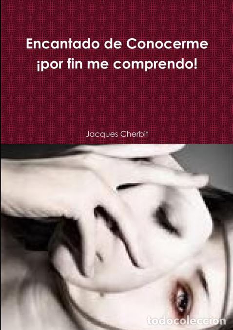 Libros: Encantado de Conocerme - Jacques Cherbit - Foto 1
