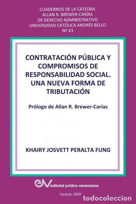 Libri: CONTRATACI&Oacute;N P&Uacute;BLICA Y COMPROMISO DE RESPONSABILIDAD SOCIAL. Una nueva forma de tributaci&oacute;n - Khairy