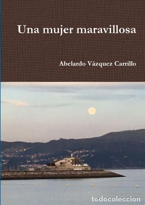 B&uuml;cher: Una mujer maravillosa - Abelardo V&aacute;zquez Carrillo