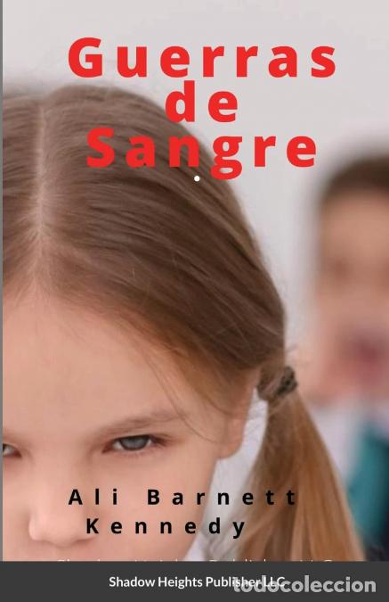 Libri: Guerras de Sangre - Ali Barnett Kennedy