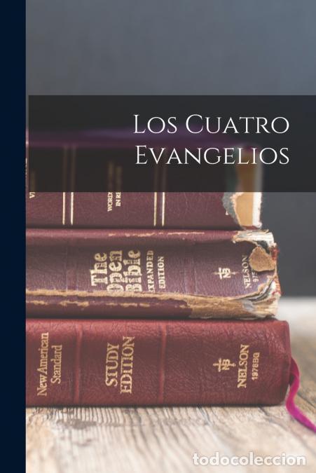 B&uuml;cher: Los cuatro Evangelios - Anonymous
