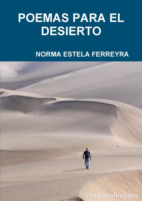 B&uuml;cher: POEMAS PARA EL DESIERTO - NORMA ESTELA FERREYRA