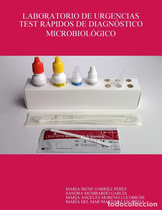 Livres: LABORATORIO DE URGENCIAS TEST R&Aacute;PIDOS DE DIAGN&Oacute;STICO MICROBIOL&Oacute;GICO - MAR&Iacute;A IRENE GARR&Iacute;EZ P&Eacute;REZ,SAND