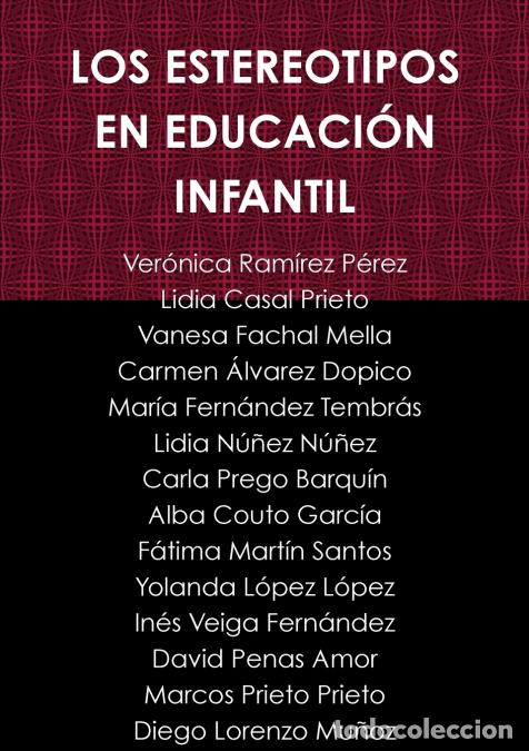 Libri: LOS ESTEREOTIPOS EN EDUCACI&Oacute;N INFANTIL - Ver&oacute;nica Ram&iacute;rez P&eacute;rez,Lidia Casal Prieto,Vanesa Fachal Mel