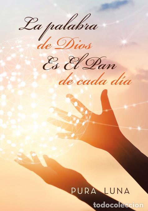 Libri: La palabra de Dios Es El Pan de cada d&iacute;a - Pura Luna