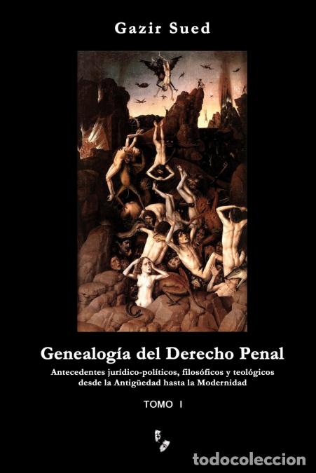 Libri: Genealog&iacute;a del Derecho Penal (Tomo I) - Gazir Sued