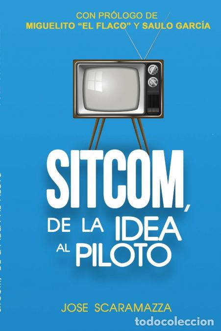 books: SITCOM, De la Idea al Piloto - Jose Scaramazza
