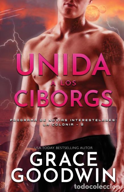 Livres: Unida a los Ciborgs - (Letra grande) - Grace Goodwin