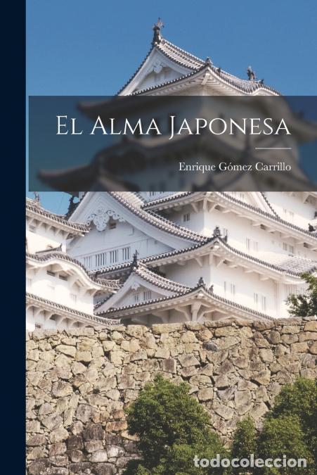 Livres: El alma japonesa - Enrique G&oacute;mez Carrillo