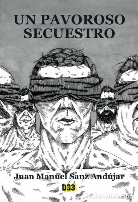 Libri: Pavoroso secuestro, Un - Juan Manuel Sanz And&uacute;jar