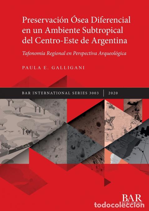 B&uuml;cher: Preservaci&oacute;n &Oacute;sea Diferencial en un Ambiente Subtropical del Centro-Este de Argentina - Tafonom&iacute;a Re